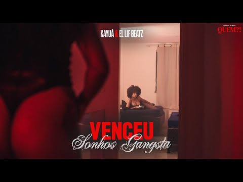 Kayuá & El Lif Beatz - Venceu / Sonhos Gangsta