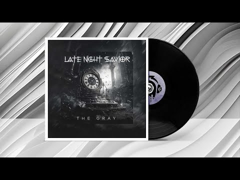 Late Night Savior - The Gray ★ Rock Music