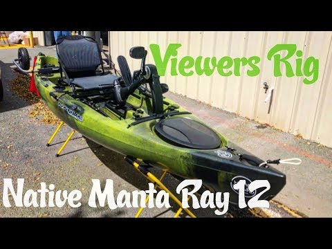 Viewers Rigs: Custom Native Manta Ray 12 Propel