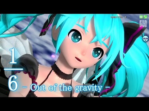 [60fps Full風] 1/6 Out of the gravity - Hatsune Miku 初音ミク DIVA English lyrics Romaji subtitles PDA FT