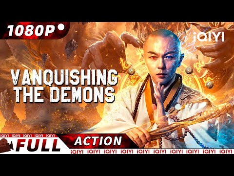 【ENG SUB】Vanquishing the Demons | Martial Arts/Costume Action | iQIYI Action Movie