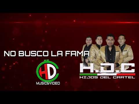 Hijos Del Cartel - No Busco La Fama