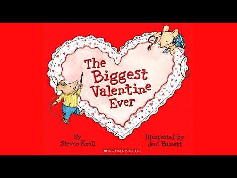 The Biggest Valentine Ever by Steven Kroll | Children's Valentine Book Read Aloud | Valentine's Day