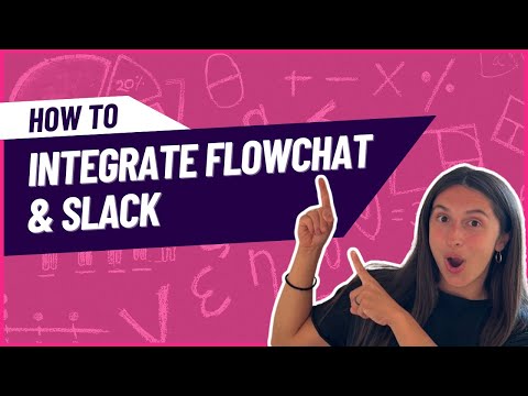 How To Integrate FlowChat and Slack