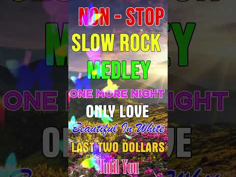 Slow Rock Collection - Lumang Tugtugin Nonstop Medley #Rememberslowrock #lumangtugtugin