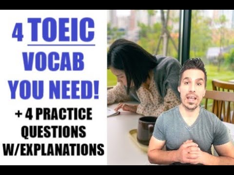 INCREASE YOUR TOEIC SCORE WITH THESE 4 VOCABULARY + 4 PRACTICE QUESTIONS & WAYS TO ANSWER:#TOEICTIPS