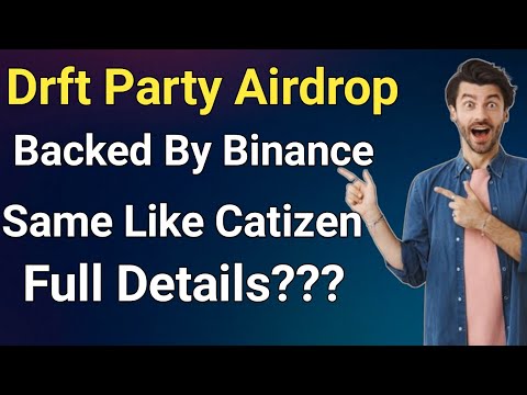 Drft party airdrop || Drft party airdrop backed by binance || Binance new telegram airdrop