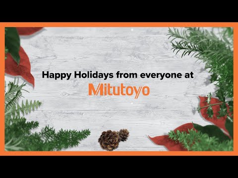 Happy Holidays 2024 From Mitutoyo America!