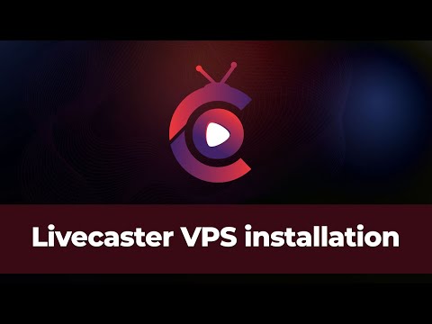 Livecaster 24x7 VPS Installation