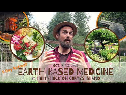 Earth Based Medicine ~ 5 day Retreat