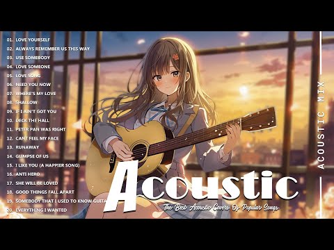 Best Acoustic Cover - Chill Acoustic Love Songs Playlist 2024 - Acoustic Guitar Songs Of All Time