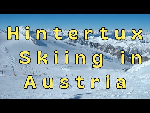 Skiing on the Hintertux Glacier – Your Dream Winter Getaway!