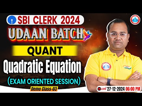 SBI Clerk 2024-25 | Quadratic Equation for SBI Clerk 2024 | SBI Clerk Quant by Tarun Sir