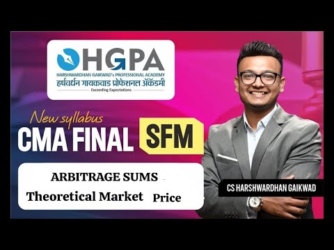 CMA FINAL SFM | ARBITRAGE | THEORETICAL MARKET PRICE | CMA FINAL EXAM | HARSHWARDHAN GAIKWAD | HGPA