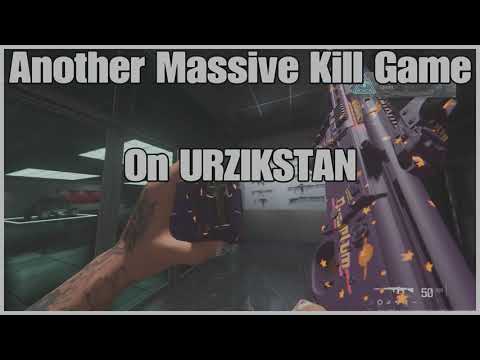 Another Massive Kill Game on URZIKSTAN!!