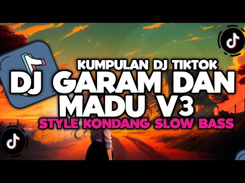 DJ CAMPURAN VIRAL TIKTOK TERBARU 2024 || DJ GARAM DAN MADU V3 SLOW BASS MENGKANE