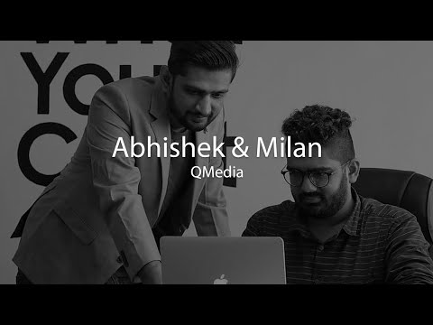 Abhishek & Milan (QMedia): What it takes to make timeless films.