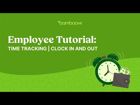 Employee Tutorial: Time Tracking | Clock In and Out | BambooHR