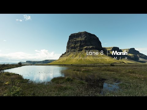 Lane 8 | Marsh - Mix (Pt.2)