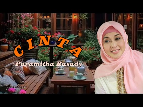 CINTA - Paramitha Rusady (+lirik)