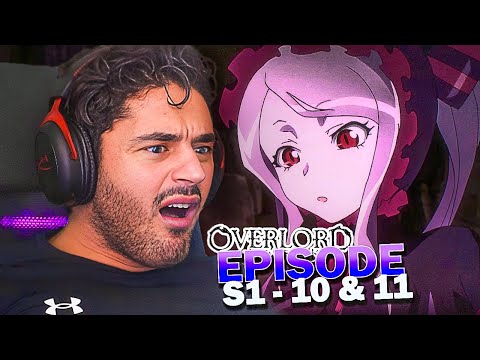 ELLE EST INFECTE 😱🤢  OVERLORD SAISON 1 EPISODE 10 & 11 REACTION FR !