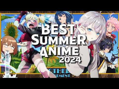 The BEST Anime of Summer 2024 - Ones To Watch