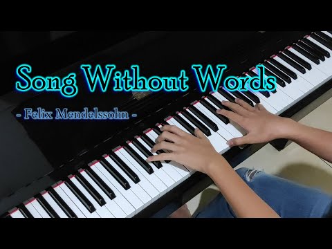 Song Without Words - Felix Mendelssohn (Piano Cover by Hudson Lois)