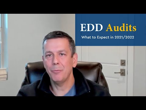 EDD Audits in 2021 - how the last 12 quarters affect your audit criteria.