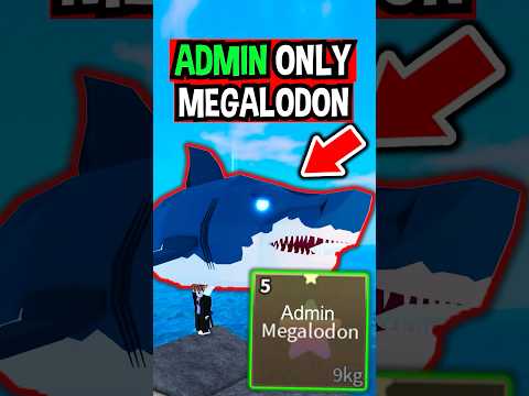 ADMIN ONLY MEGALODON in Roblox Fisch..