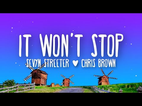 Sevyn Streeter, Chris Brown - It Won't Stop (Lyrics)