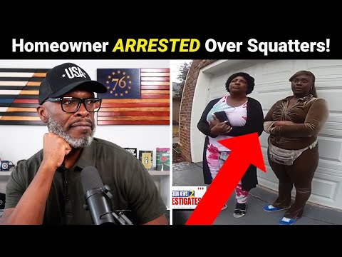 Atlanta Woman ARRESTED After Calling Police On SQUATTERS!