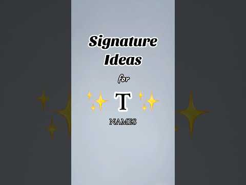 Easy “T” Signature Style Ideas #easy #signature #howto #digital #create #t #letra