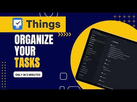 Organize Tasks in Things 3