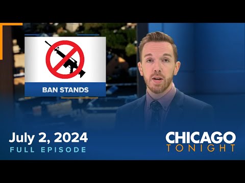 July 2, 2024 Full Episode — Chicago Tonight