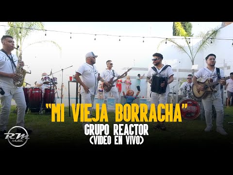 Mi vieja borracha - (En vivo) - Grupo Reactor (2024) "Pool Party Vol. 1"