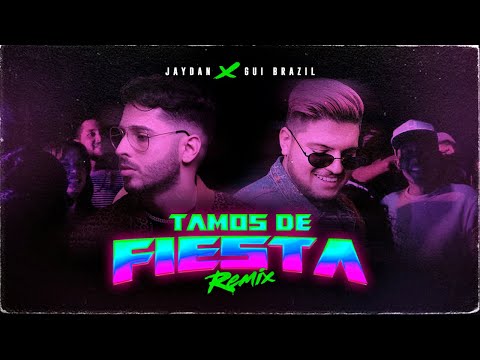 Jaydan x Gui Brazil - Tamos de Fiesta (Remix) | Video Oficial