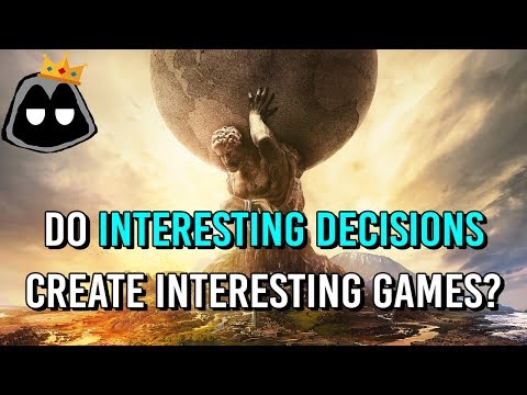 Do Interesting Decisions Create Interesting Games? Breaking Down Sid Meier