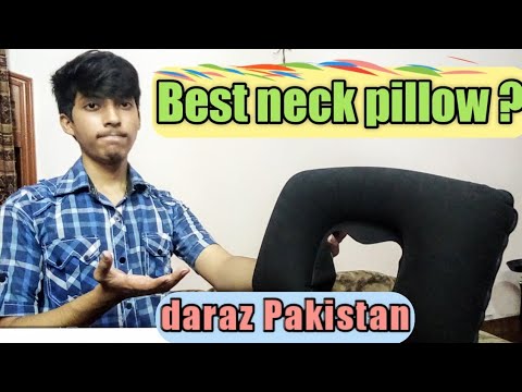 neck pillow unboxing and review | neck pillow unboxing and review in pakistan | daraz nec pillow .