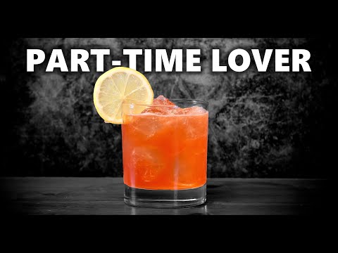 How To Make the Part-Time Lover Cocktail