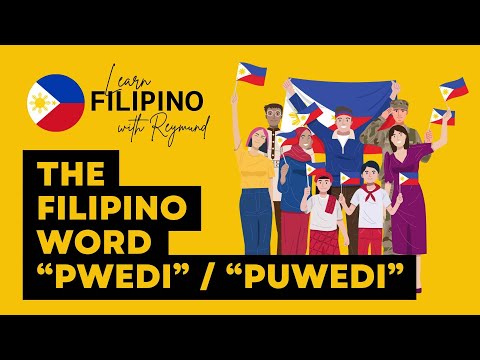 The Filipino Word "PUWEDI" or "PWEDI" | LEARN FILIPINO/TAGALOG #tagalog #filipino #filipinolanguage