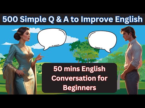 500 Simple Questions And Answers | English Conversation Practice | Beginner English Speaking |