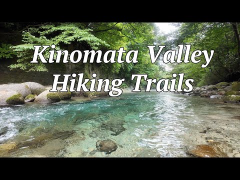 Kinomata Valley Hiking Trails