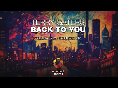 Terry Gaters - Back To You [Emergent Shores]