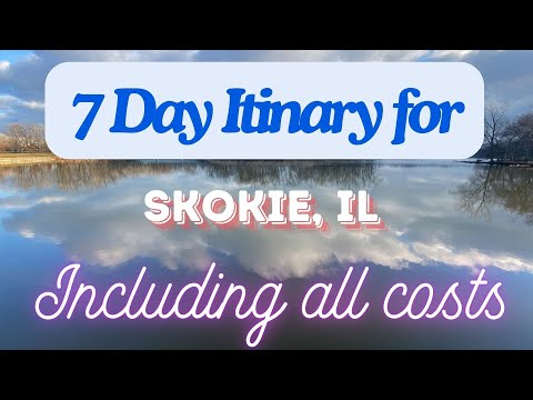 Skokie Illinois 7 Day Trip Itinerary Including Costs and Transport -  Skokie Illinois 2024