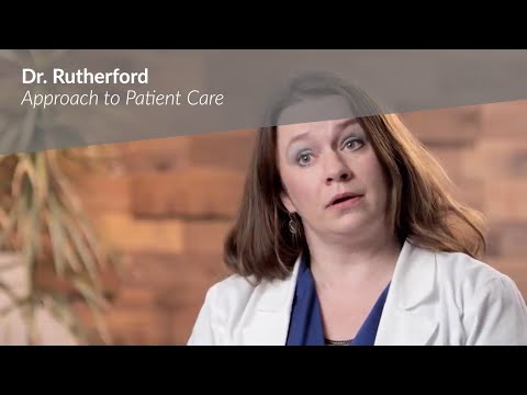 Dr. Rutherford’s Approach to Patient Care