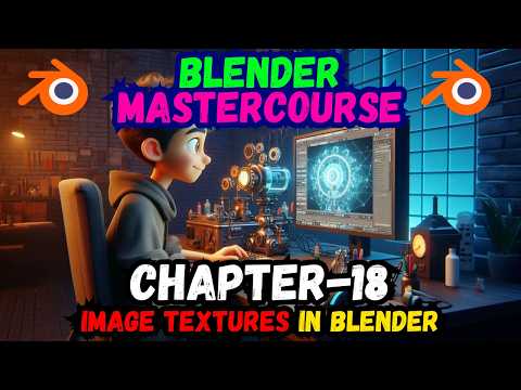 BLENDER MASTERCOURSE: Chapter-18: Image Textures in Blender