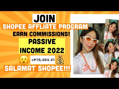 PAANO KUMITA AT MAG APPLY SA SHOPEE AFFLIATE PROGAM? [Shopee Ambassador: Learn More 2022]