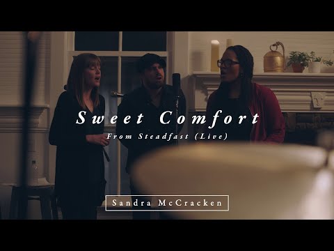 Sweet Comfort (From Steadfast Live) - Sandra McCracken