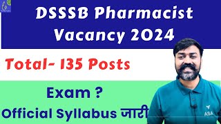 DSSSB Pharmacist Vacancy 2024 Total- 135 Posts Official Syllabus जारी | DSSSB Pharmacist Exam Update