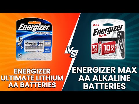 Energizer Ultimate Lithium AA Batteries vs Energizer Max AA Alkaline Batteries - Which One Better?